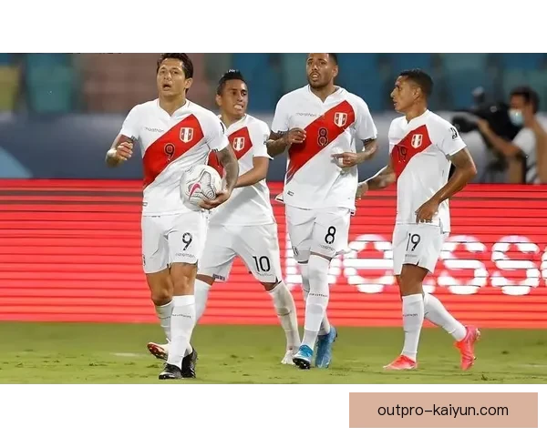 秘鲁队防守数据逐渐提升，表现稳健引发关注