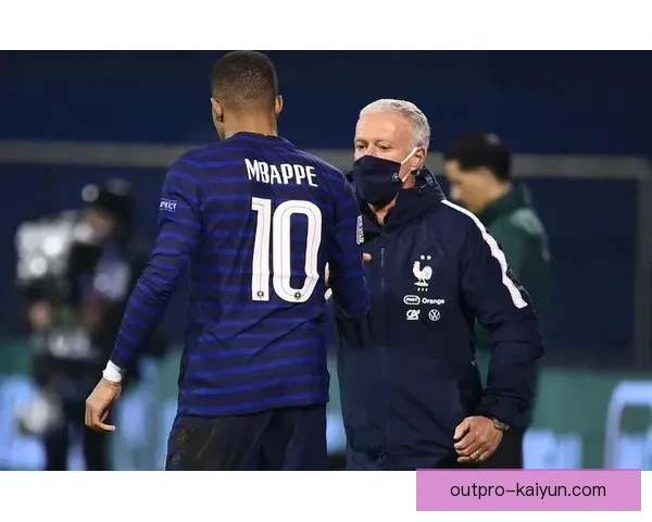 德尚战术创新助法国队表现稳健，备受期待未来赛事表现