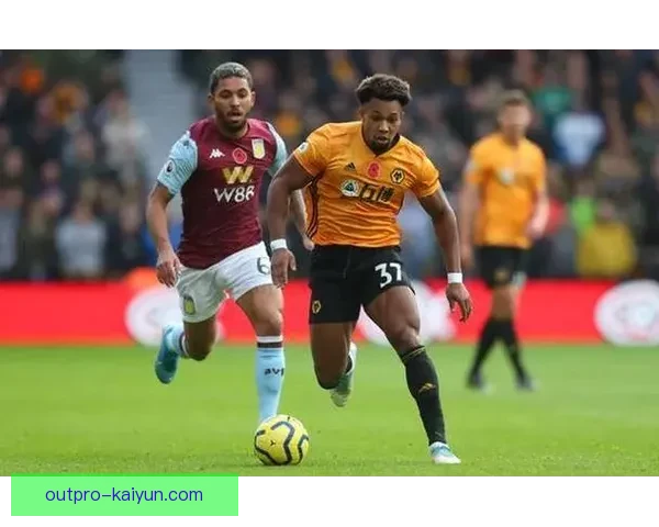 狼队防线近期表现稳健，防守数据持续提升